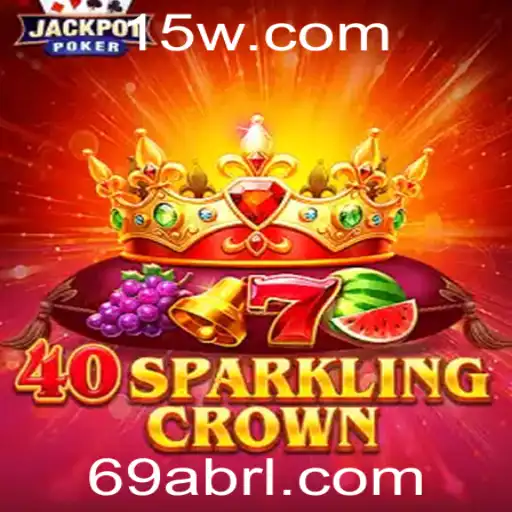 Descubra 40SparklingCrown: O Novo Fenômeno do Mundo dos Jogos